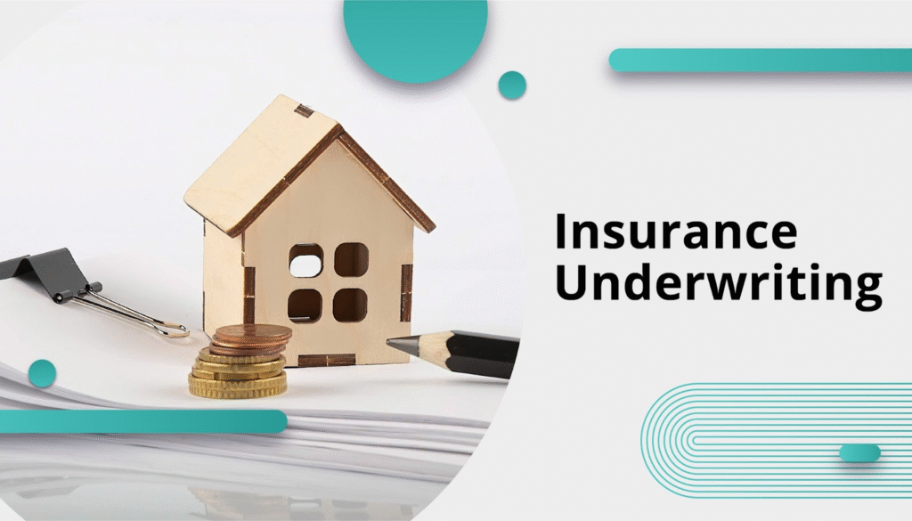 Understanding Insurance Underwriting